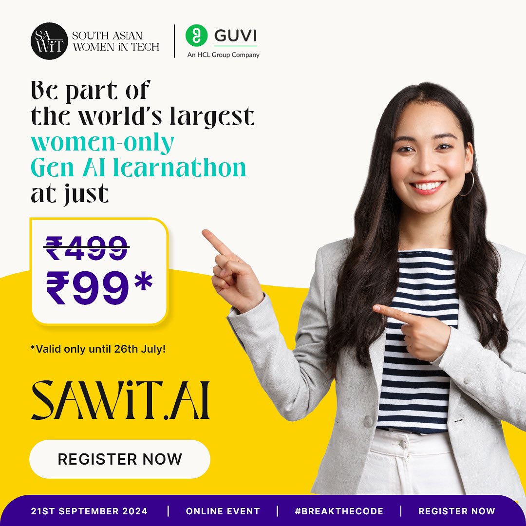 You can still register for SAWiT.AI after today, but at 499/-. So, won't you rather grab the deal when you're an early bird? 

Register now: bit.ly/3XZcCMk

#BreakTheCode #GenAI #GenerativeAI #SAWiT #AI #SAWiTAI #SouthAsianWomenInTech #Guvi #Kalido