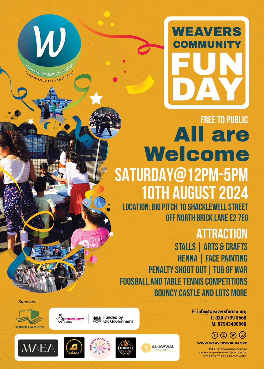 Weavers Community Forum (@weaversforum) on Twitter photo 📣 JOIN US FOR THE WEAVERS COMMUNITY FUN DAY! 🎉
📆 Saturday, 10th August 2024
📍 The Big Pitch, Shacklewell Street, Bethnal Green, E2 7EG
🕑 12 PM to 5 PM
A day packed with excitement
#shoreditch #bethnalgreen #community #bricklane #family <a href="/DCMS/">Department for Culture, Media and Sport</a> <a href="/TowerHamletsNow/">Tower Hamlets Council</a> <a href="/TNLComFund/">The National Lottery Community Fund</a> 📣 JOIN US FOR THE WEAVERS COMMUNITY FUN DAY! 🎉
📆 Saturday, 10th August 2024
📍 The Big Pitch, Shacklewell Street, Bethnal Green, E2 7EG
🕑 12 PM to 5 PM
A day packed with excitement
#shoreditch #bethnalgreen #community #bricklane #family <a href="/DCMS/">Department for Culture, Media and Sport</a> <a href="/TowerHamletsNow/">Tower Hamlets Council</a> <a href="/TNLComFund/">The National Lottery Community Fund</a>