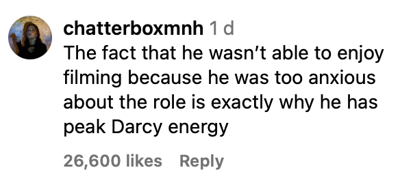 The most accurate instagram comment of all time (on Matthew MacFadyen worrying he wasn't the right choice to be Mr Darcy).