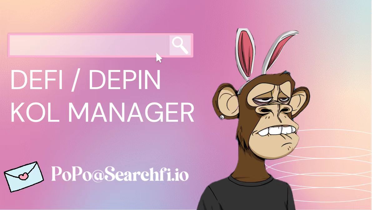 I'm looking for recommendations on high-quality DeFi content creators. Do you have any suggestions?🫶

Additionally, if you're a DeFi/Depin field KOL manager, please feel free to email me your resume along with your salary expectations to popo@searchfi.io
