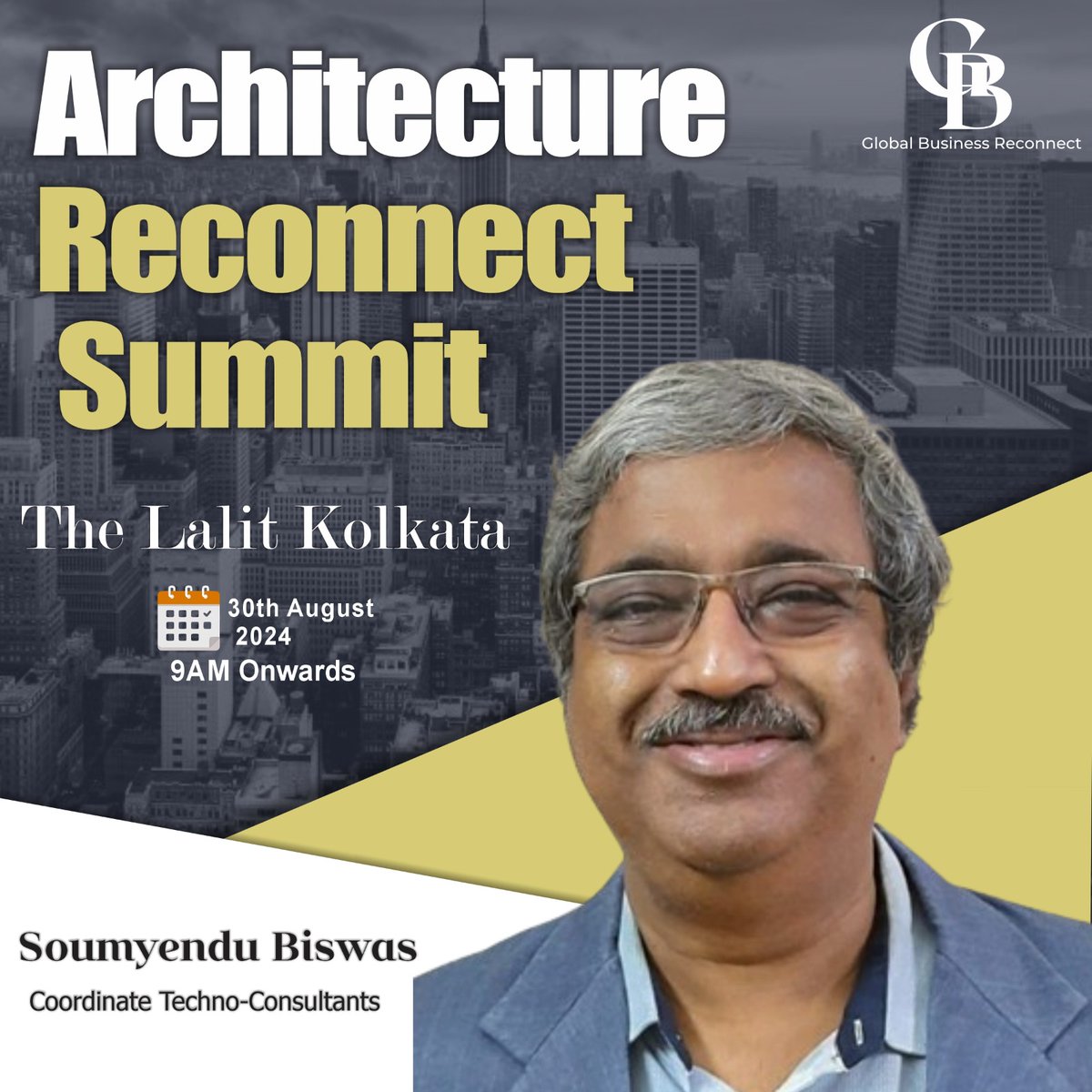 We are thrilled to extend a radiant welcome to Mr. Soumyendu Biswas from Coordinate Techno-Consultants as our Distinguished Panelist at the upcoming Architecture Reconnect Summit.

Taking Place on...!!
📷 30th August, 2024
📷 The Lalit, Kolkata

#architecturereconnectsummit #GBRC