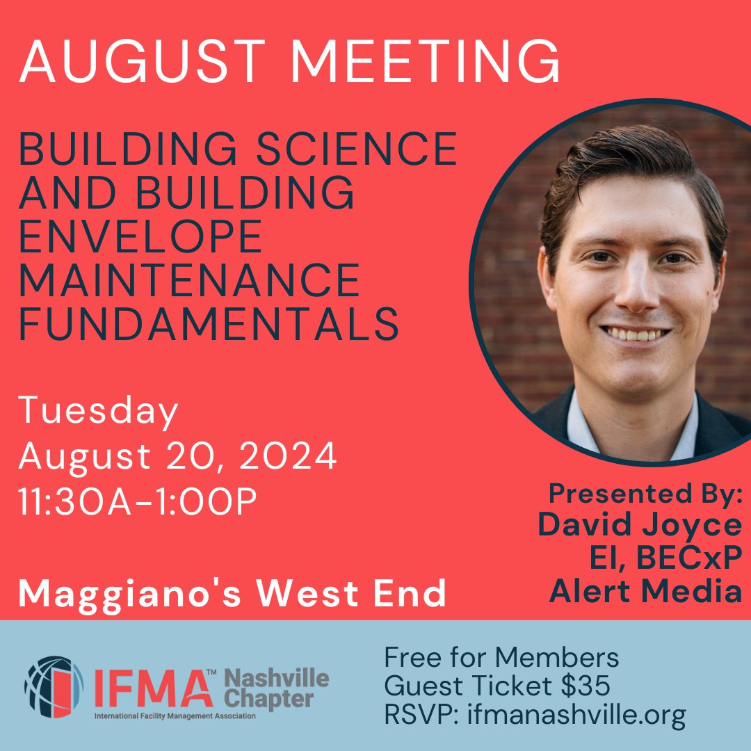 Join us August 20 at Maggiano's to learn all about "Building Science and Building Envelope Maintenance Fundamentals".
