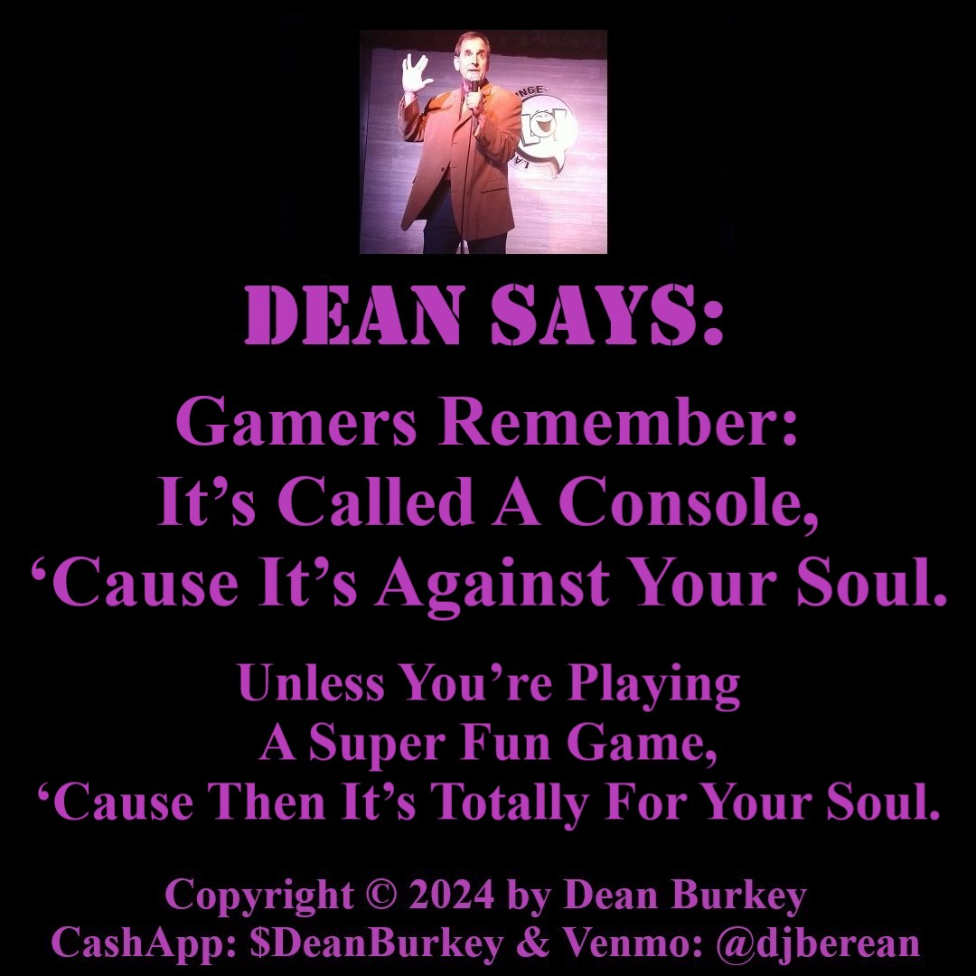 DeanBurkey's tweet photo. Please Read The Meme Before Reading The Hashtags:
#SoReallyTheyShouldCallItAProsole
#DeanSays #funny #comedy #Social #SocialMedia #Beauty #Love #VideoGames #Gamers #Xbox #Console #Prosole #ProSoul
Chica Go: https://t.co/KiEVeFJDrY https://t.co/UQRQUdW8x5