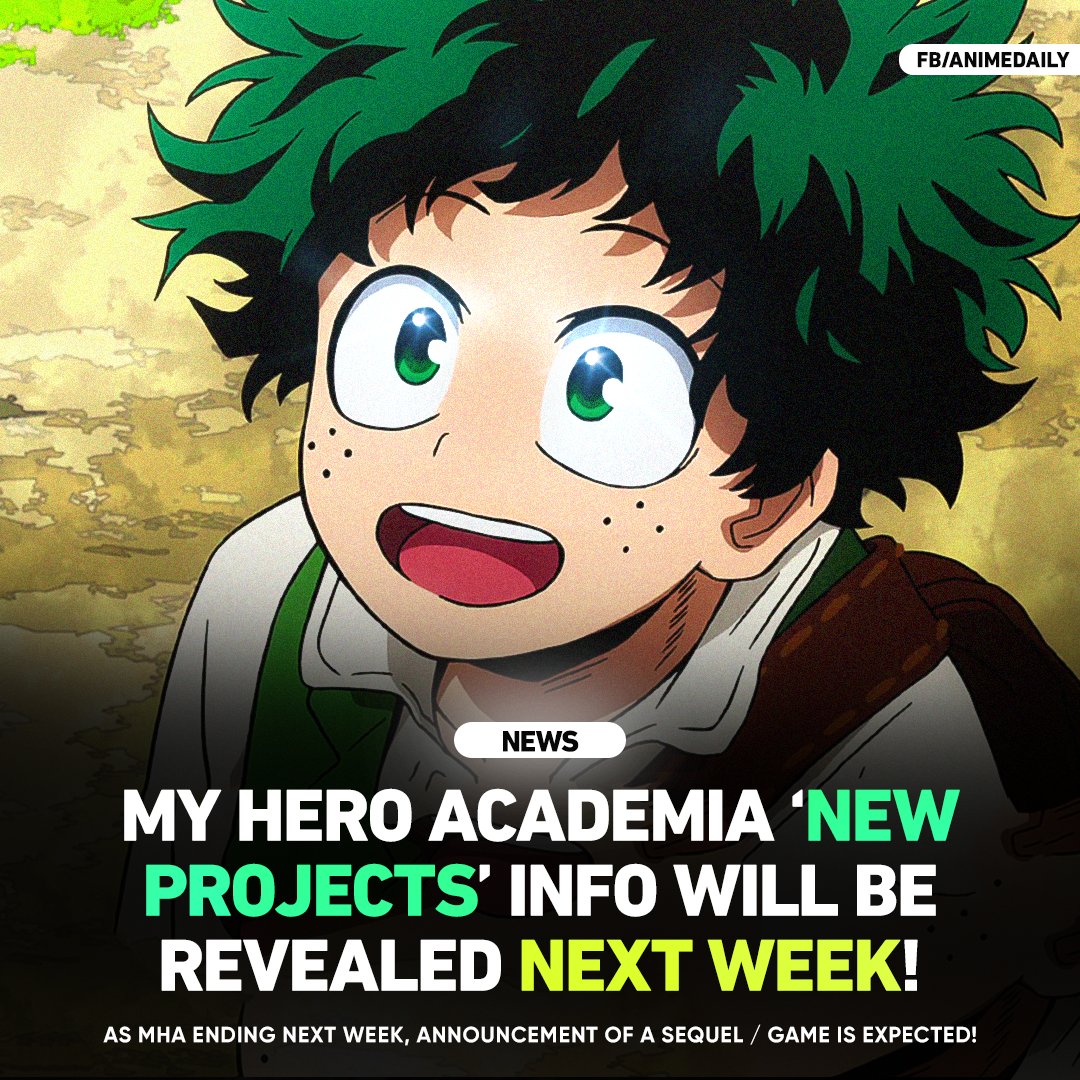 AnimePrimeTime's tweet photo. My Hero Academia will be releasing information on its New 'Multiple projects' Next week ‼

It can be anything, A sequel/ A game, A spinoff series etc. https://t.co/FkGPn1jjNj