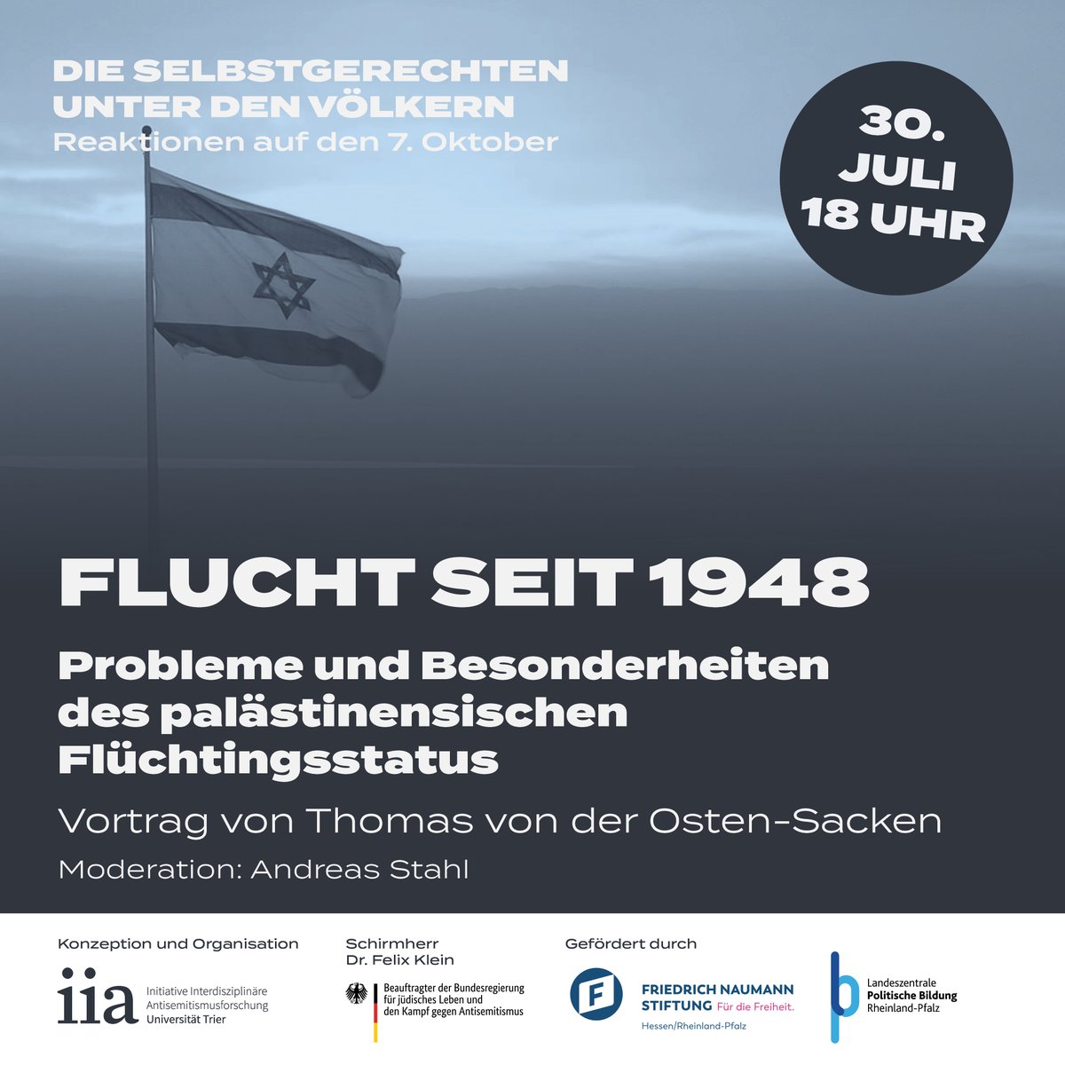 🗓️Am 30.7. um 18 Uhr findet der 11. Teil der Vortragsreihe „Die Selbstgerechten unter den Völkern Völker – Reaktionen auf den 7. Oktober“ (<a href="/lpb_rlp/">LpB RLP</a>) statt. Thomas v. d. Osten-Sacken spricht über den palästinensischen Flüchtlingsstatus. 📷youtube.com/watch?v=h0WMzu…
