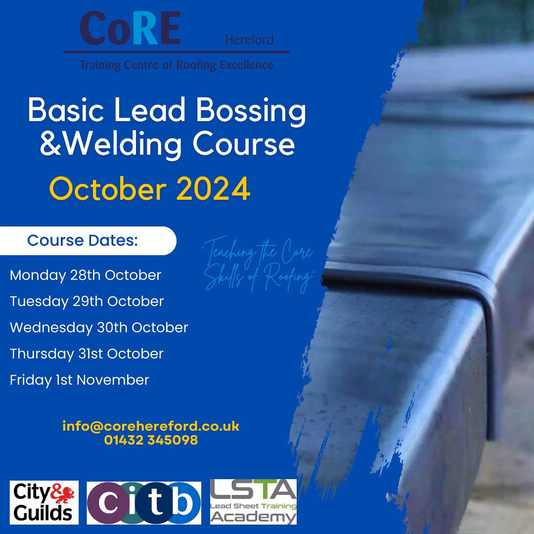 October 2024 Lead bossing and Welding Course

City and guilds accredited course
CITB funding available for CITB members 

Get in touch for more details: 
Info@corehereford.co.uk
01432 345098

#leadwelding #leadbossing #upskilling #newskills #hereford