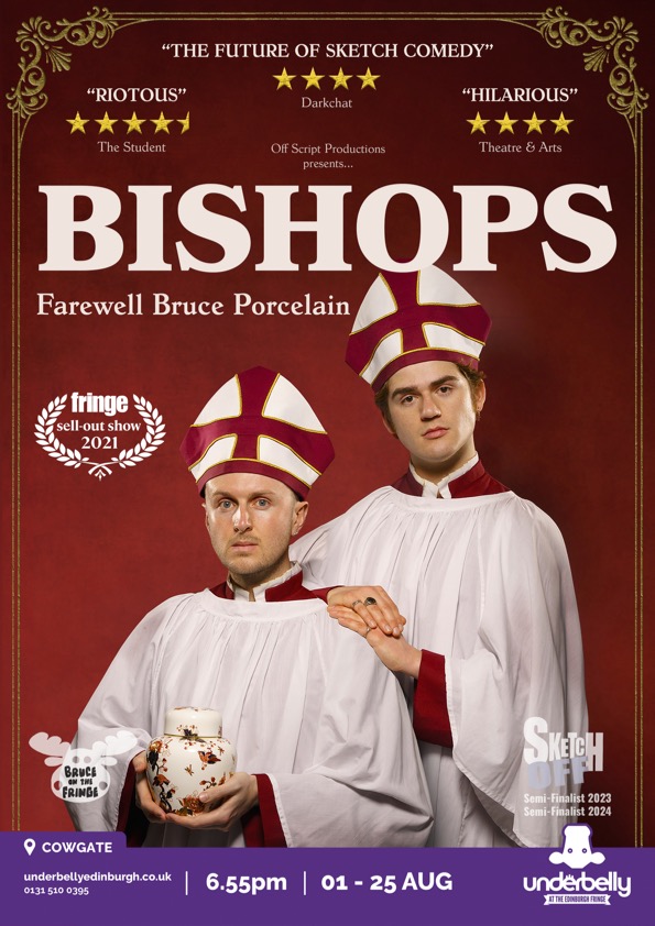 Bishops (@bishopscomedy) on Twitter photo If you happen to like sketch comedy and are heading up to Edinburgh this August... we think we have just the show for you!
BISHOPS: FAREWELL BRUCE PORCELAIN
18:55
1-25 AUGUST
DELHI BELLY - <a href="/FollowTheCow/">Underbelly Edinburgh</a>
#edfringe If you happen to like sketch comedy and are heading up to Edinburgh this August... we think we have just the show for you!
BISHOPS: FAREWELL BRUCE PORCELAIN
18:55
1-25 AUGUST
DELHI BELLY - <a href="/FollowTheCow/">Underbelly Edinburgh</a>
#edfringe