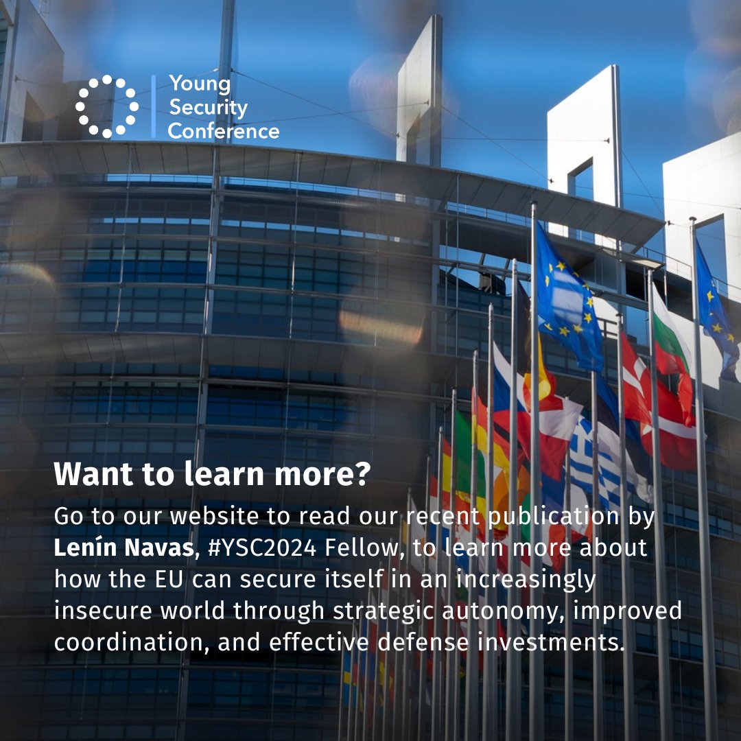 YSConference's tweet image. 🚨 Hot off the press! Lenín Navas' #YSC2024 Fellow article, "How Can the EU Be Secure in an Insecure World?" is a must-read!  🌍🔐

Explore strategies for EU strategic autonomy &amp;amp; defense.📈🛡️ Read it here: lnkd.in/epZtkjS9

#EU #Security #Defense #StrategicAutonomy