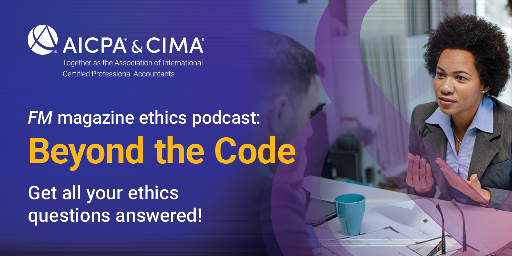 Listen to the latest episode of “Beyond the Code” for answers to member ethics concerns and an overview of ethics resources available for CIMA® members. 

bit.ly/3Wyohk7
