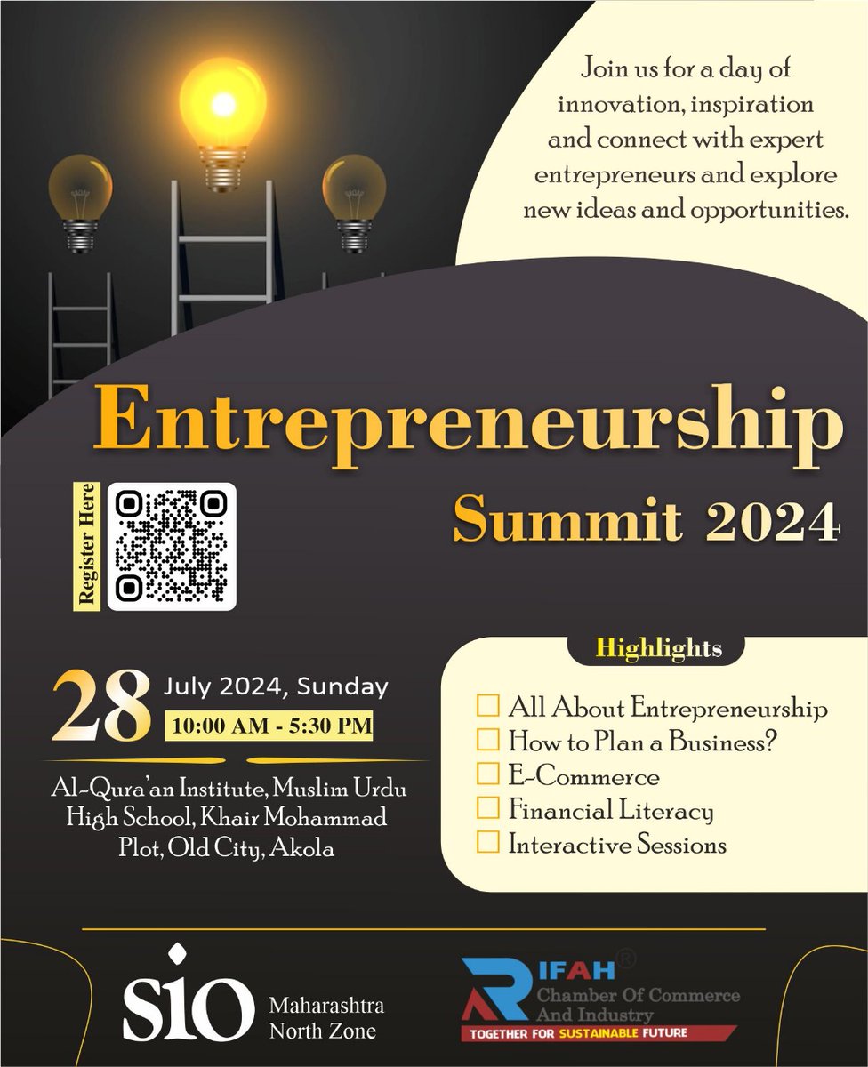 Entrepreneurship Summit 2024
Sunday | 28 July 2024 | Akola

Highlights of the Workshop 
▪️All about Entrepreneurship 
▪️How to Plan a business 
▪️E-commerce 
▪️Financial Literacy 
▪️Interactive Sessions

SIO MNZ &amp; Rifah Chamber of Commerce
#Entrepreneurship
#Business
#SIOMNZ