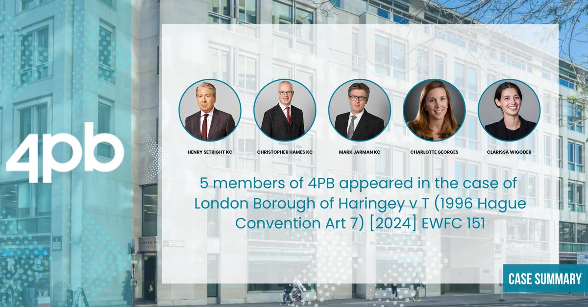 4PBFamilyLaw's tweet image. Case Summary: London Borough of Haringey v T (1996 Hague Convention Art 7) [2024] EWFC 151

Click here for the summary and judgment:
4pb.com/news/case-summ…

#FamilyLaw #CareProceedings

1/3