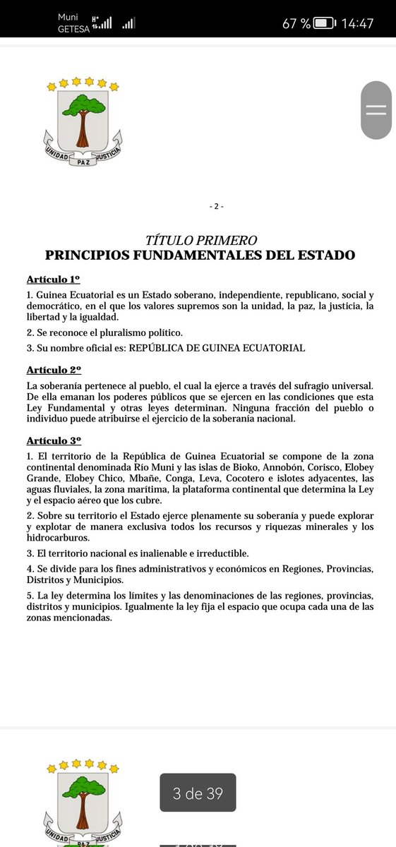 Los pueblos, el espacio terrestre, aéreo y marítimo que componen el territorio de la República de Guinea Ecuatorial no pueden ser aumentados ni reducidos, ni pueden ser vendidos, ni separados o sublevados por nadie, o ni por nada. 
SU SEÑORÍA, NO MÁS PALABRAS