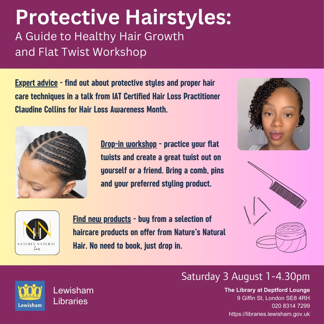 Lewisham Libraries (@lewishamlibs) on Twitter photo Join BIPC Lewisham for an event about protecting your hair and creating great flat twists. Certified hair loss expert Claudine Collins will guide you through the benefits of protective styles and proper hair care techniques.
3rd August 1-4.30pm at The Library <a href="/DeptfordLounge/">Deptford Lounge</a> Join BIPC Lewisham for an event about protecting your hair and creating great flat twists. Certified hair loss expert Claudine Collins will guide you through the benefits of protective styles and proper hair care techniques.
3rd August 1-4.30pm at The Library <a href="/DeptfordLounge/">Deptford Lounge</a>