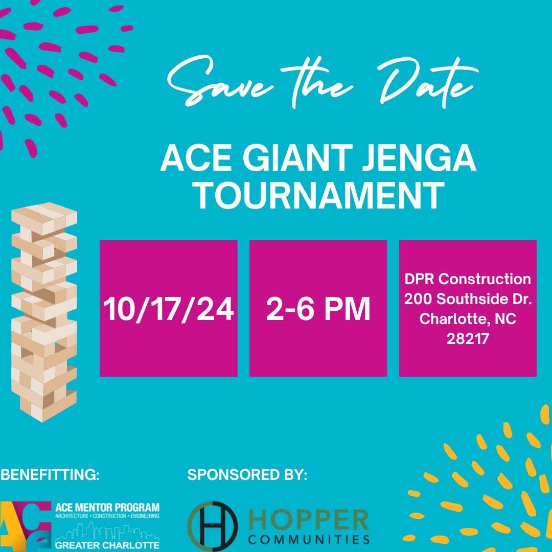 Save the date! ACE Charlotte's Giant Jenga Tournament is BACK this year!

Thursday, October 17th at DPR Construction in Charlotte. A big thank you to Hopper Communities for being our title sponsor this year!

More information to come!
