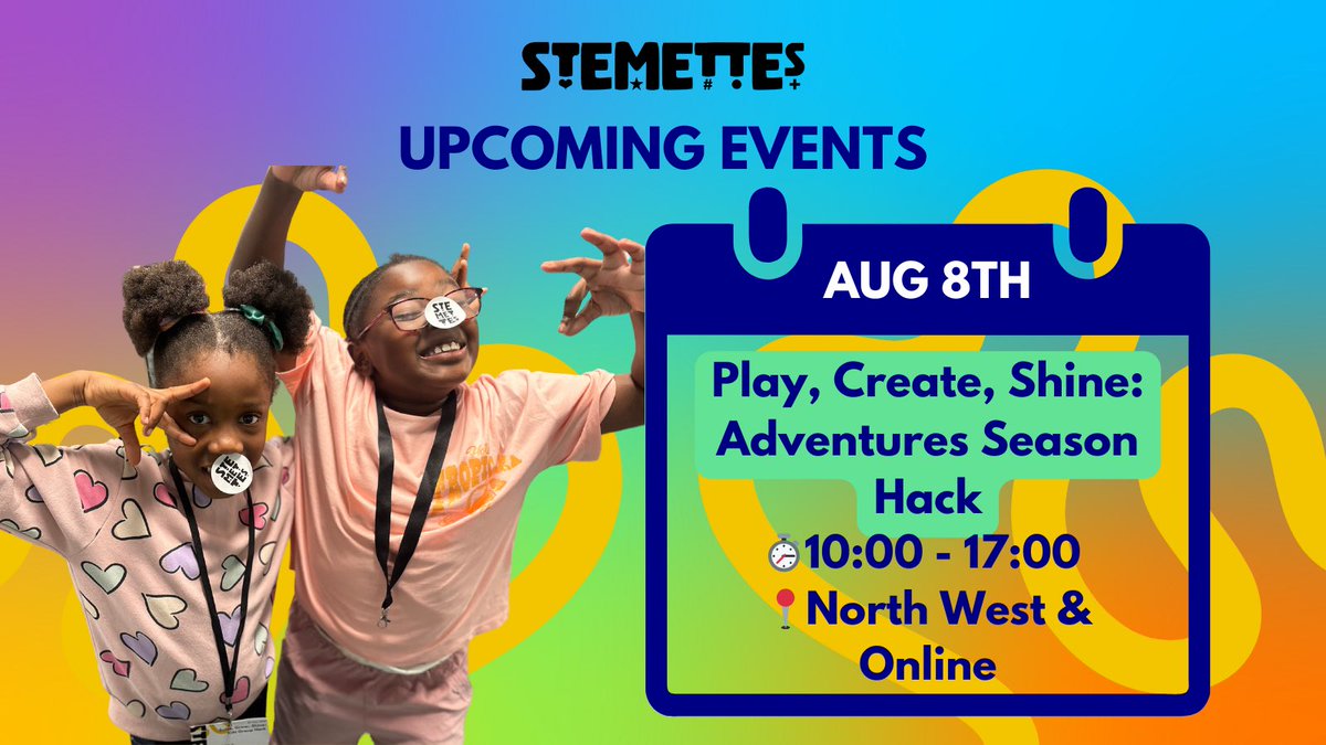 ⭐️ Exciting news! Join us for the "Play, Create, Shine Adventures" season hack with Stemettes on August 8th! %
&gt; Dive into coding, creativity, and
collaboration. Open to ages 5 - 25. Don't miss out— register now! ~ stemettes.org/events
#STEM #Hackathon