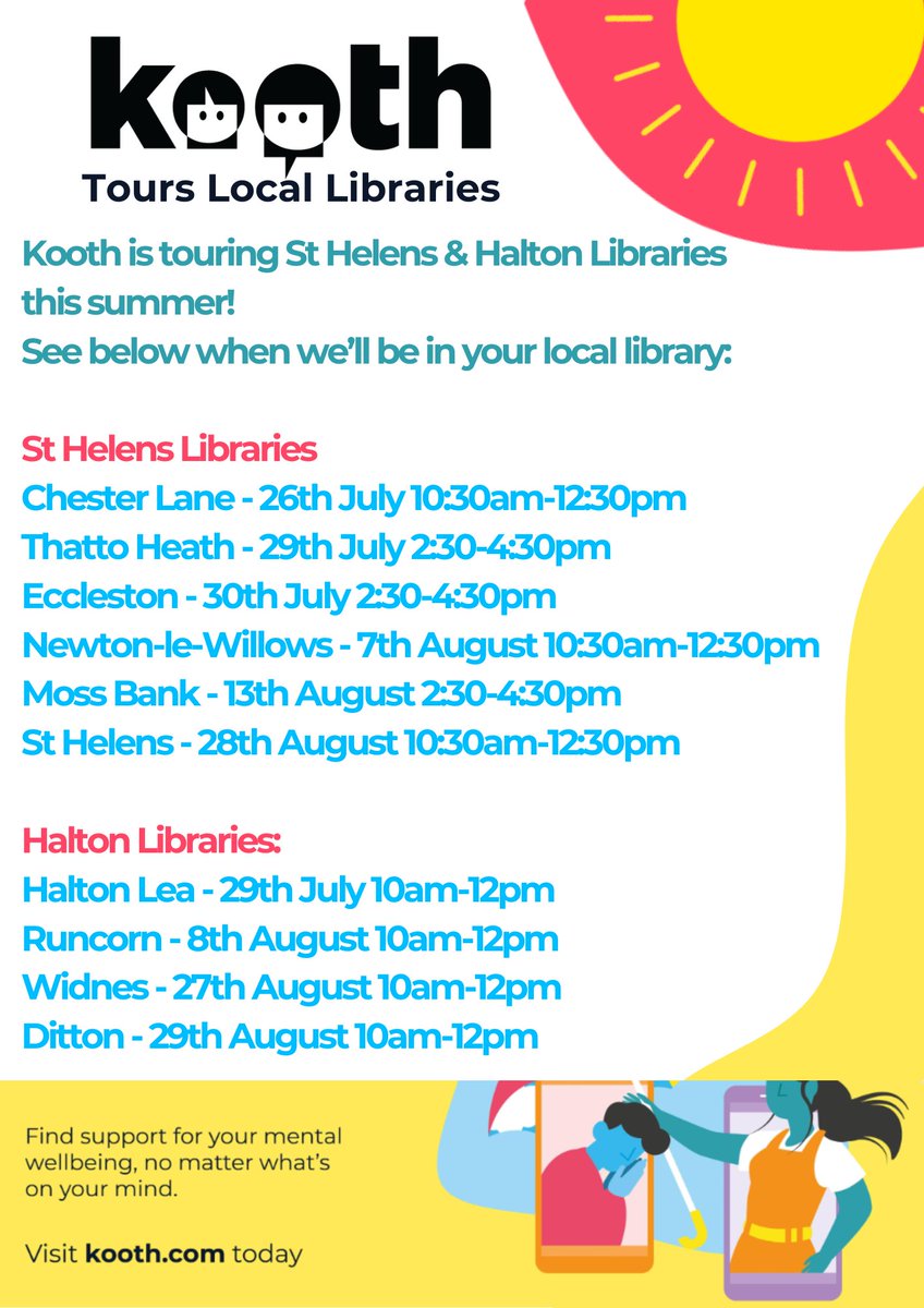 Over the summer holidays I'll be hosting Kooth information stands in libraries across #StHelens and #Halton! 

If you're in the area make sure to come along for a chat about our services as well as to pick up a sticker, bookmark and leaflet. 

@STHLibraries <a href="/HaltonLibraries/">Halton Libraries</a>
