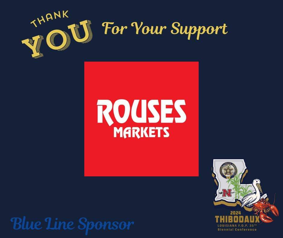 LouisianaFOP's tweet image. Thank You @RousesMarkets for supporting the Louisiana F.O.P. 35th Biennial Conference!