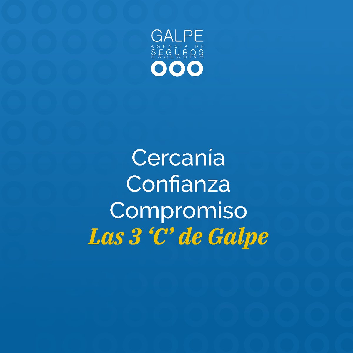 Las 3©️ que definen #Galpe:
©️ercanía: estamos siempre cerca de nuestros clientes
©️onfianza: aseguramos que nuestros clientes se sientan seguros y bien informados.
©️ompromiso: trabajamos con pasión y dedicación