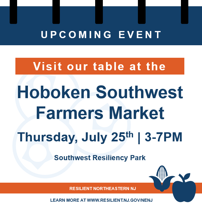 ResilientNENJ's tweet photo. Stop by our table this afternoon at the Hoboken Southwest Farmers Market! We'll be spreading the word about the resilience work underway in Hoboken and the region. https://t.co/jQI4aEpKpn
