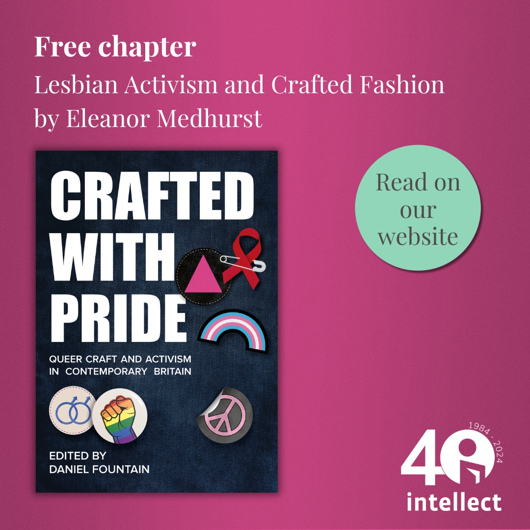 IntellectBooks (@intellectbooks) on Twitter photo July marks the one-year anniversary for Crafted With Pride, edited by <a href="/Daniel_Fountain/">Dr Daniel Fountain</a>!
In celebration we're sharing chapter one - Lesbian Activism and Crafted Fashion, by Eleanor Medhurst - for free.
Head over to our website to read the chapter:
👉 intellectbooks.com/crafted-with-p… July marks the one-year anniversary for Crafted With Pride, edited by <a href="/Daniel_Fountain/">Dr Daniel Fountain</a>!
In celebration we're sharing chapter one - Lesbian Activism and Crafted Fashion, by Eleanor Medhurst - for free.
Head over to our website to read the chapter:
👉 intellectbooks.com/crafted-with-p…
