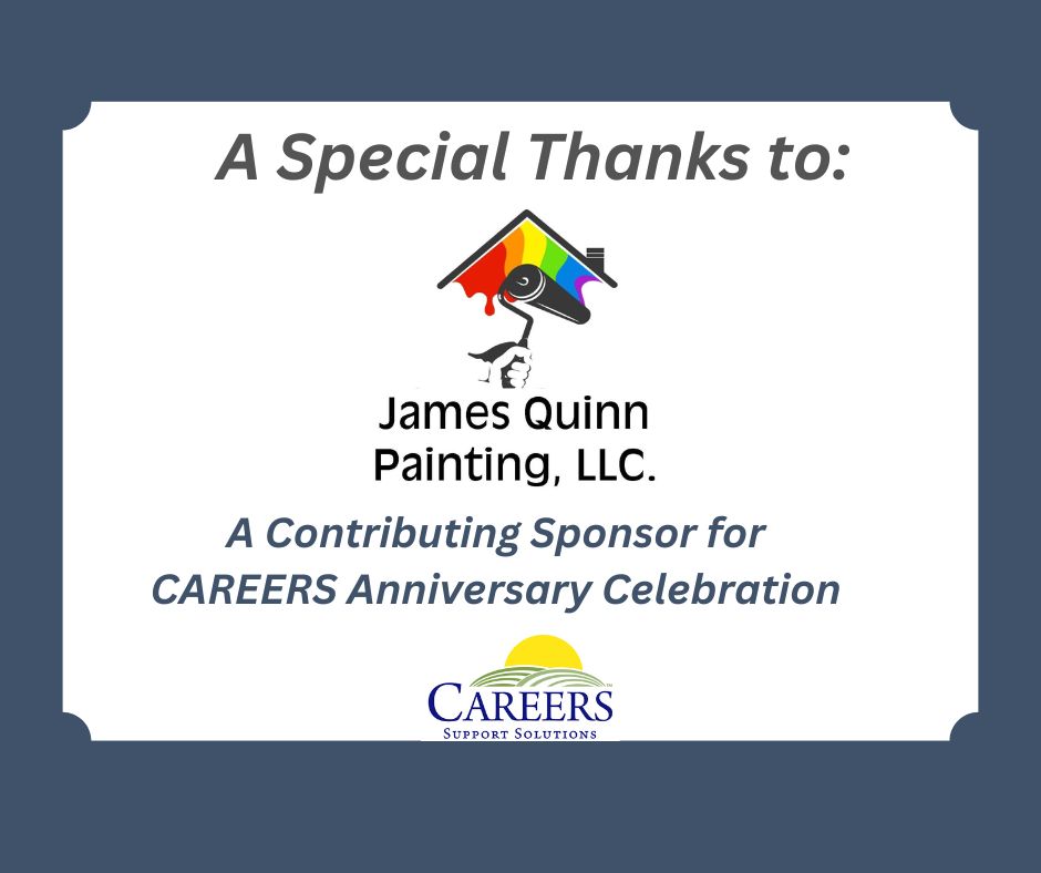 Thank you to James Quinn Painting LLC. for supporting our mission of helping people with disabilities find and keep meaningful work.  We are very grateful for all of our Contributing Sponsors for our upcoming Anniversary Celebration.   facebook.com/QuinnPainting