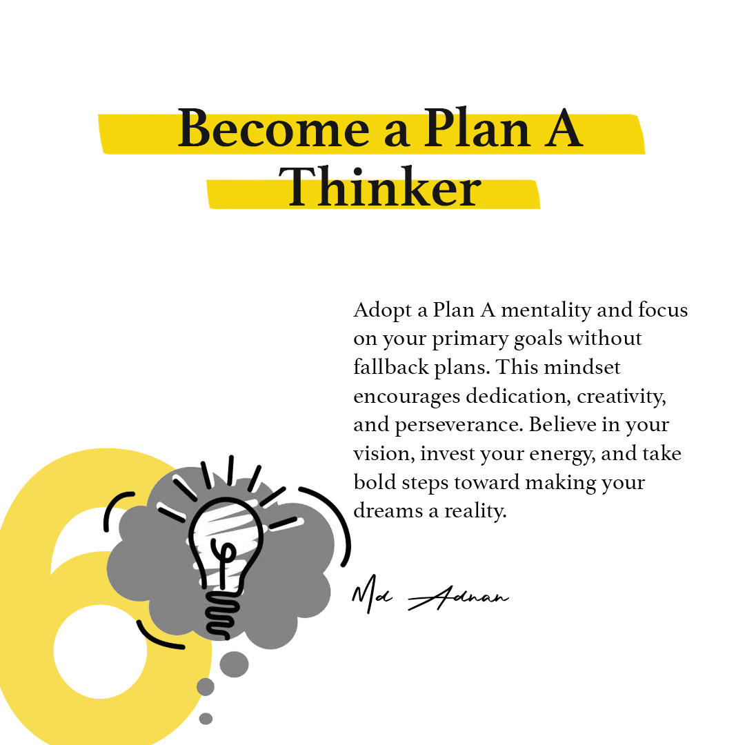mdadnan0507's tweet photo. Adopt a Plan A mentality and focus on your primary goals without fallback plans. 
. 
Day 06 Of Sharing 09 Life Lessons From My Journey To 22! 
. 
Follow Mohammad Adnan For More! 

Share In Your Friends &amp; Groups! 
. 
#PlanAThinker 
#successmindset  
#PersonalDevelopment https://t.co/PXusx8ebKk