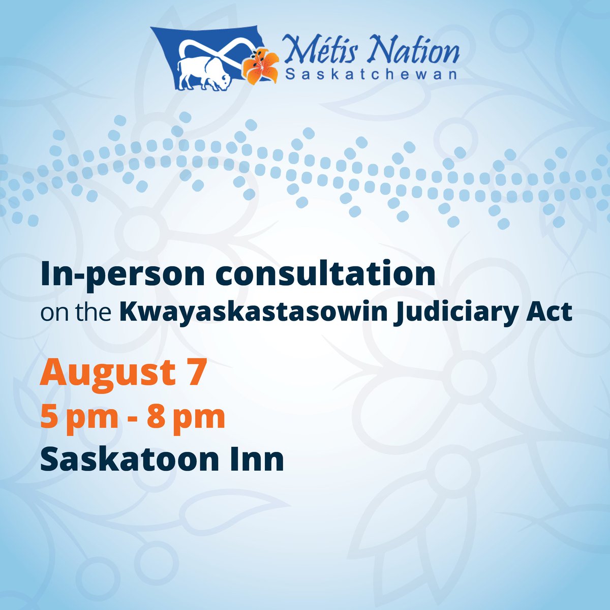 Join us for an In-Person Consultation on the Kwayaskastasowin Judiciary Act!

Métis rights holders in Saskatchewan are moving closer to realizing Louis Riel's vision of self-determination. Our Métis Judiciary embraces Kwayaskastasowin—making things right—and we want our laws to
