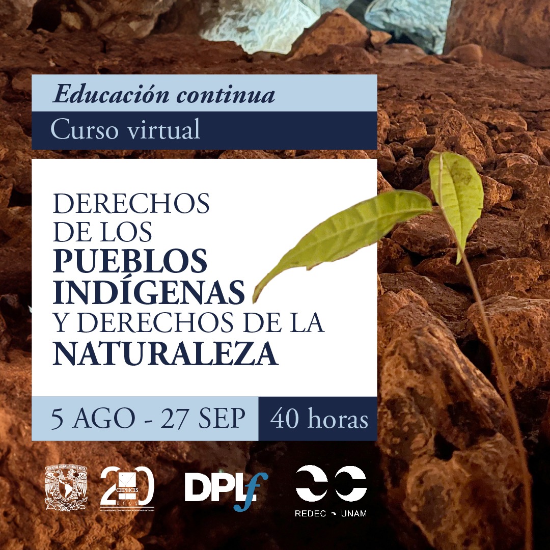 "Derechos de los pueblos indígenas y derechos de la naturaleza" <a href="/CEPHCIS/">Centro Peninsular</a>
Modalidad virtual
nicio 5 de agosto 2024
Formulario de inscripción 👉 bit.ly/4c98UEl
📧 Más información y contacto: educacion.continua@cephcis.unam.mx