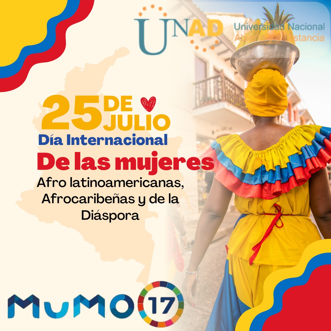 La unad se suma a la celebración del 25 de julio es el Día Internacional de las Mujeres Afrolatinoamericanas, Afrocaribeñas y de la Diáspora, que reconoce sus contribuciones y luchas, y promueve justicia y equidad.