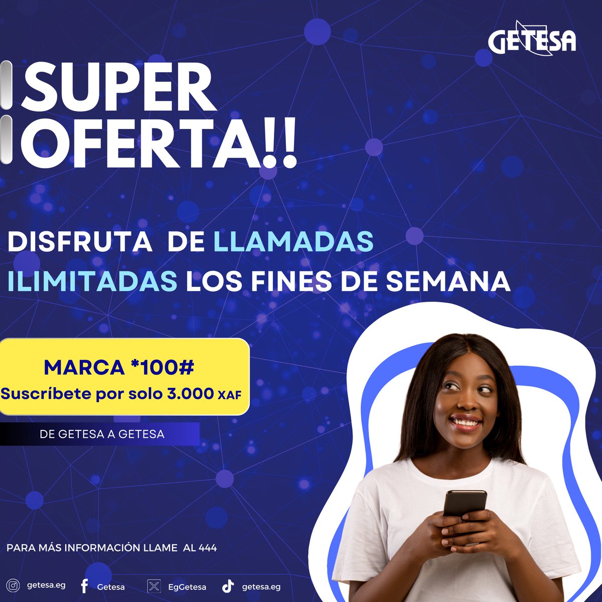 💥💥ATENCIÓN‼️‼️‼️ 
SUPER PROMOCIÓN 📲📡✅🌐🛜

MARCA EL *100#
opción  2: paquetes de llamadas
Y DISFRUTA DE ESTA SUPER OFERTA FINDE

*El paquete es contratable todos los días de la semana, pero entra en función desde el viernes las 23h: 00 hasta el lunes 08h: 00.

¡GETESA