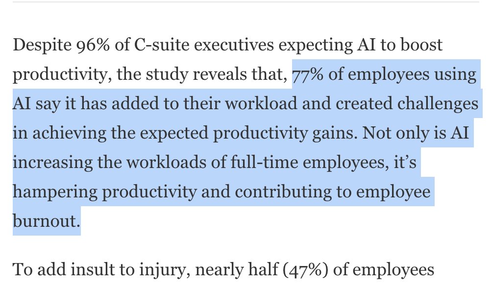 Every survey I've seen over the past couple of years finds that most people *do not want* these AI systems. Now, a new study reports that AI is "hampering productivity and contributing to employee burnout." These companies are blowing past their CO2 reduction targets for WHAT?