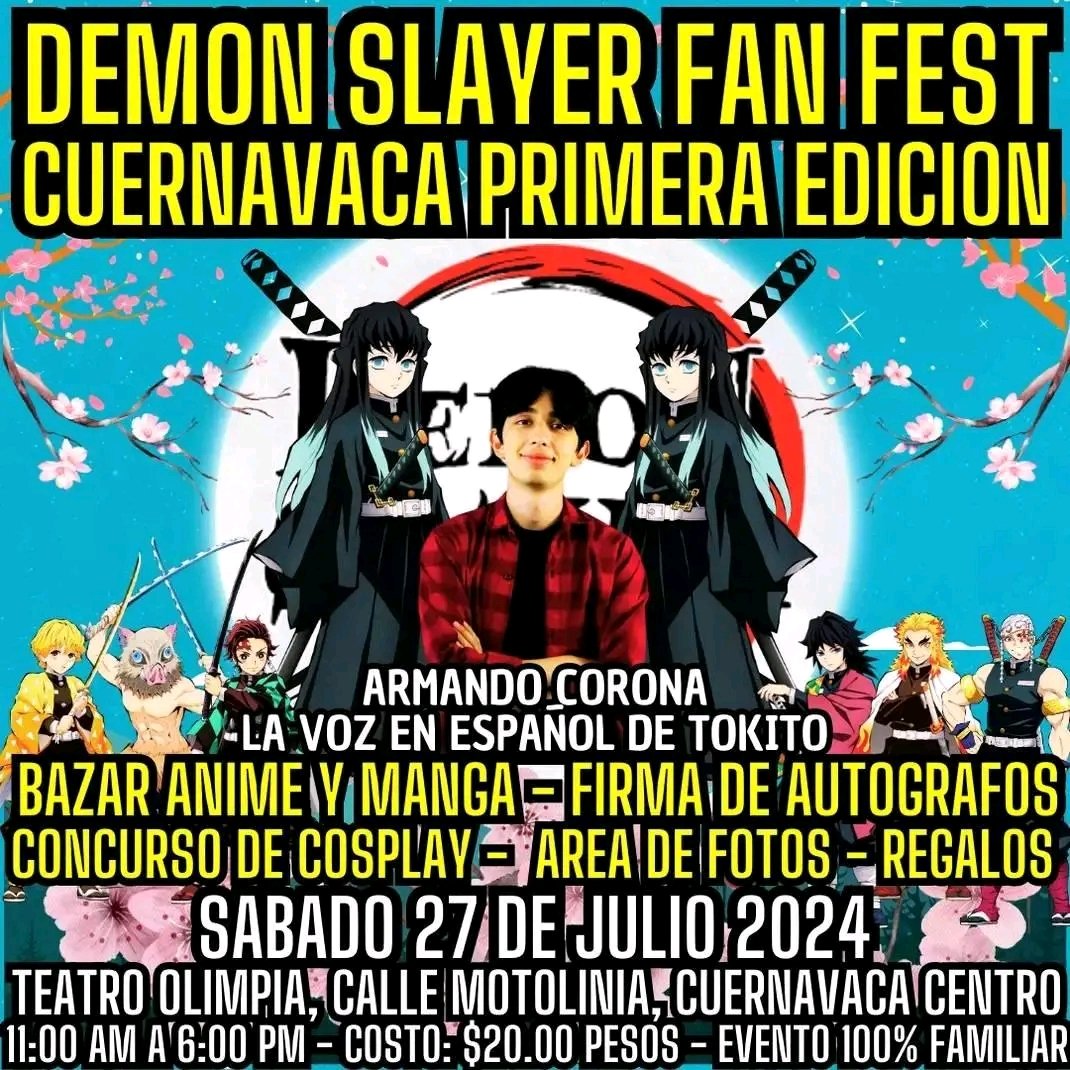 FanFestCDMX's tweet photo. Este Sábado nos ve os en Cuernavaca Morelos, con Armando Corona, la voz en español de Tokito en Demon Slayer. https://t.co/eZBFNuFKPY
