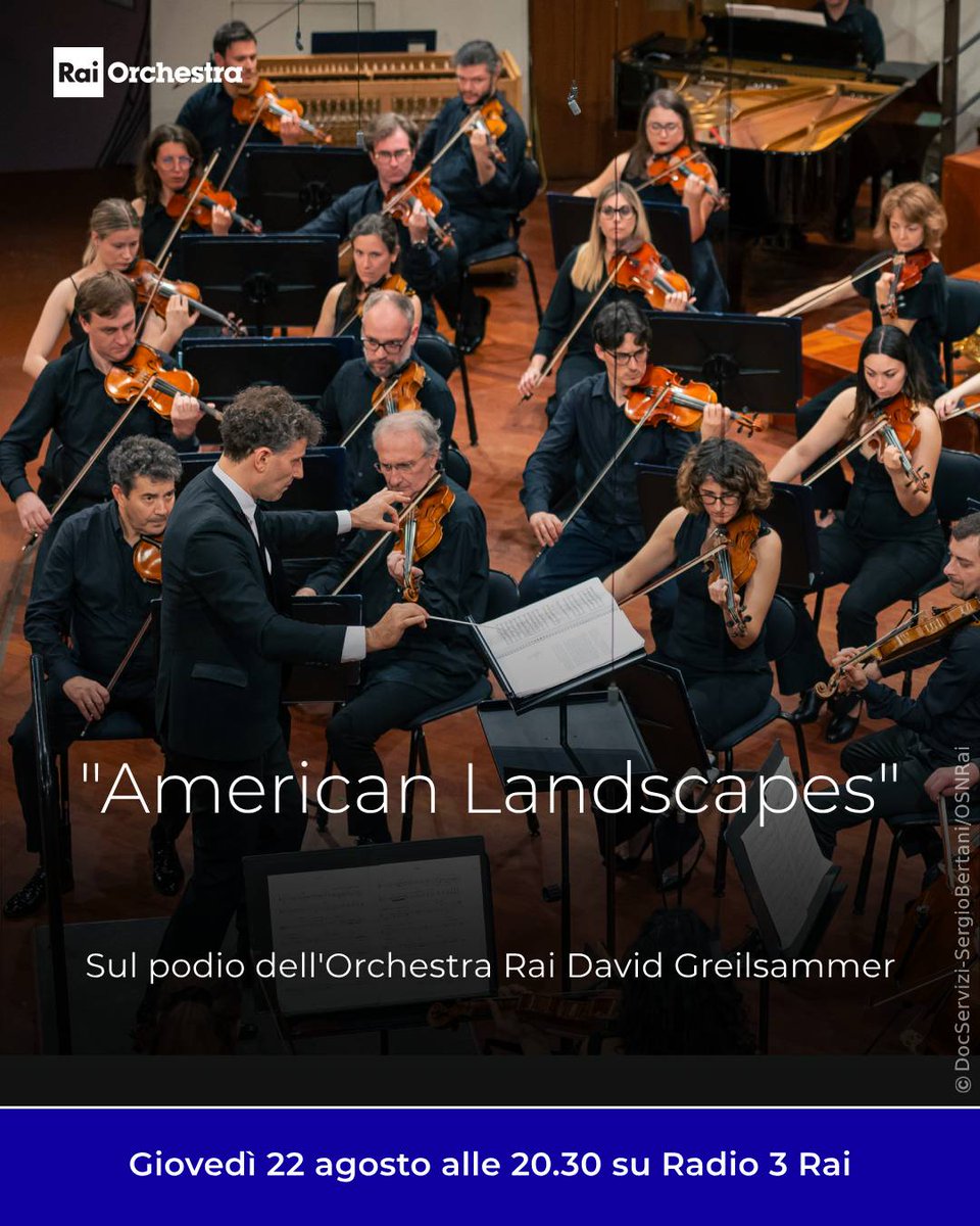 OrchestraRai's tweet photo. “American Landscapes”, il concerto che ha aperto la rassegna #RaiOrchestraPOPS , è in onda su @Radio3tweet questa sera, 🗓giovedì 22 agosto alle 20.30. Protagonista sul podio #DavidgGreilsammer.
#Grofé #Daugherty #Ives #Copland
Anche su @raiplaysound https://t.co/BX2ELa5WNn https://t.co/hXfW4ss2AJ