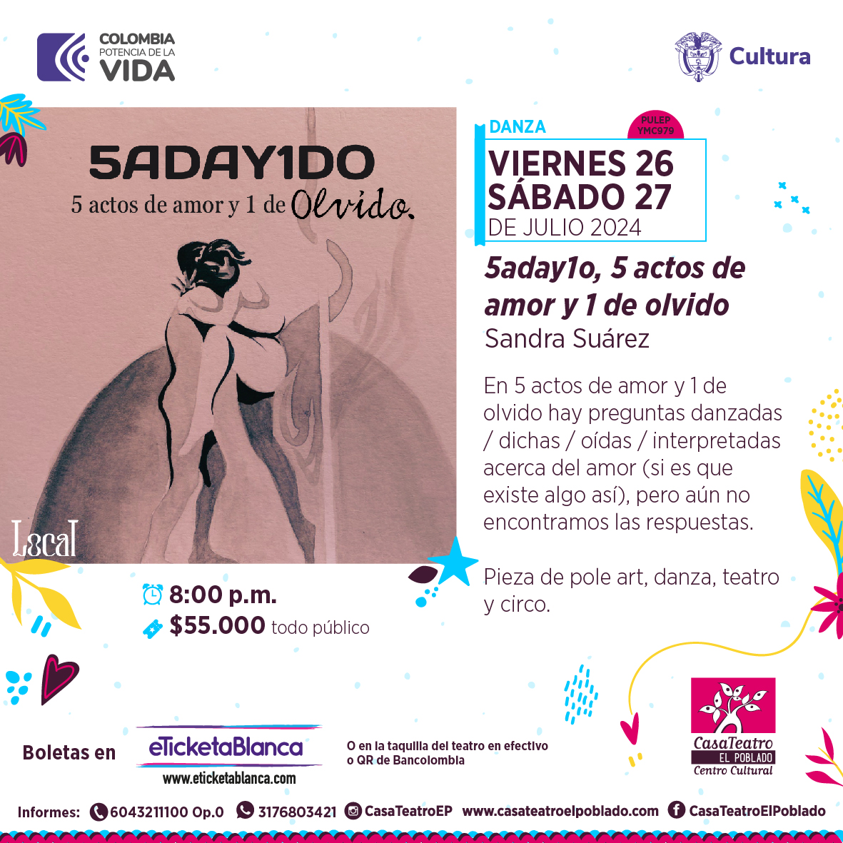 Pieza de pole art, danza, teatro y circo.

Compra tus boletas aquí:
tickets.eticketablanca.com/event/5aday1o-…