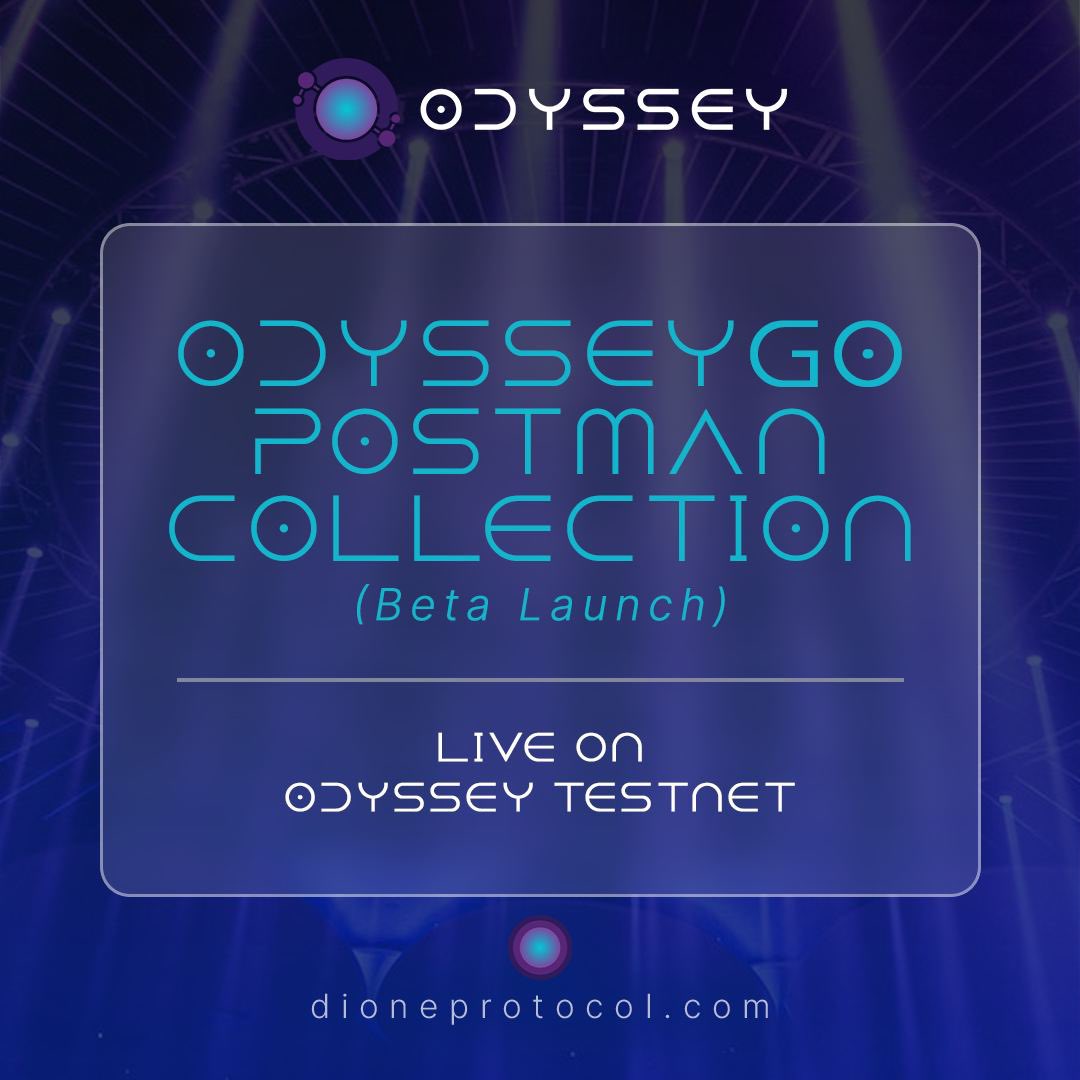 Dione proudly announces the beta release of its OdysseyGo Postman Collection. This API collection can be used to interact with OdysseyGo nodes.

Note: These APIs will continue to be enhanced and this release also marks the beginning of the public/community QA.

Github: