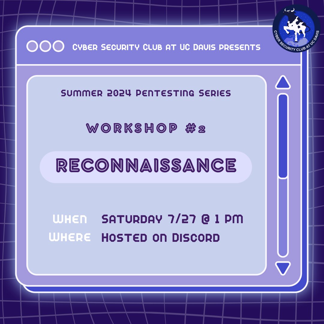daviscybersec's tweet image. Our second pentesting workshop will be this Saturday, July 27th! We’ll be teaching the basics of reconnaissance, which is the preliminary analysis that pentesters do to fully understand a given system or network. See you there!