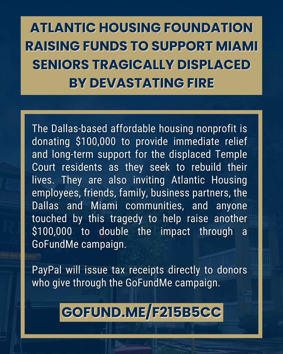 Atlantic Housing Foundation Raising Funds to Support Miami Seniors Tragically Displaced by Devastating Fire. To donate, please go to: Gofund.me/f215b5cc