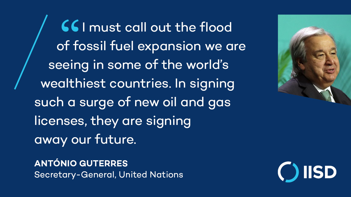 IISD_Energy's tweet photo. In remarks today @antonioguterres, called attention to the surge in new oil &amp; gas licences, urging countries to "phase-out #FossilFuels – fast &amp; fairly."

New IISD analysis, out yesterday, finds the 🇺🇸, 🇨🇦, 🇦🇺, 🇳🇴, &amp; 🇬🇧 issued two thirds of 🌎 oil &amp; gas licences since 2020. https://t.co/614zEHuLkc