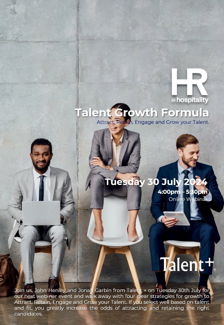 Don’t forget to book your place on our next webinar event next Tuesday 30th July. 

Book now: hrinhospitality.co.uk/events-2/

Join us, John Henley  and Jonah Garbin from Talent Plus, Inc. and walk away with four clear strategies for growth to Attract, Retain, Engage &amp; Grow your Talent.