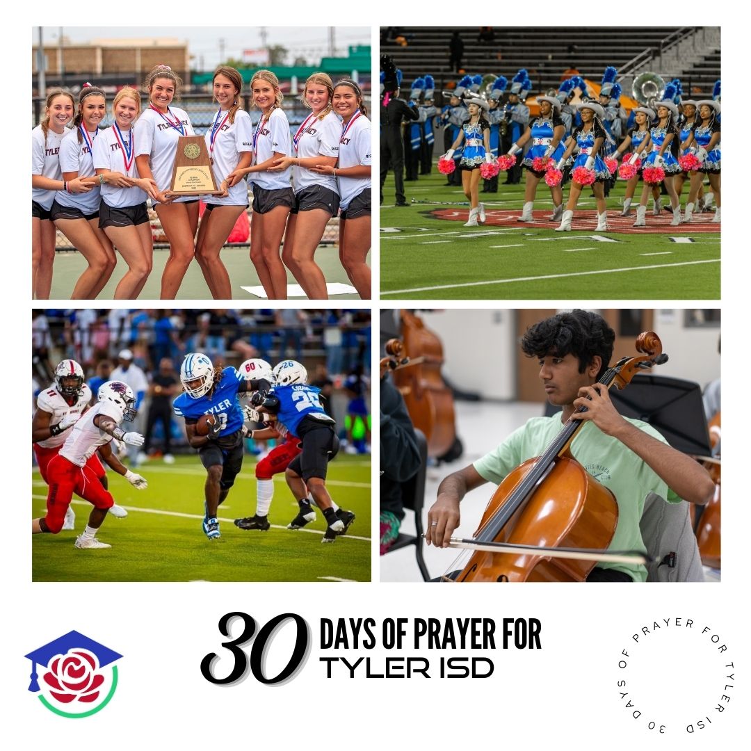 Day #11: Praying for all Tyler ISD student athletes and performers!    #HometownSchoolDistrict. 🙏#30DaysOfPrayerForTylerISD