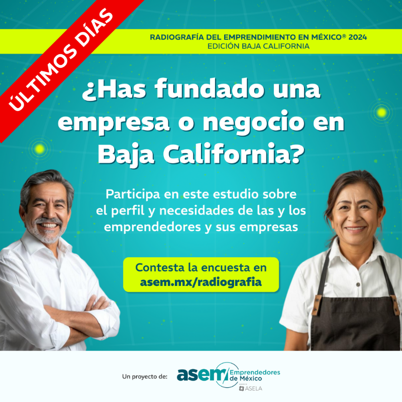 ASEM_Socios's tweet photo. 📢 Queremos conocer tu experiencia, percepciones y expectativas como emprendedor/a en Baja California. 

Responde la encuesta de la Radiografía del Emprendimiento en México.