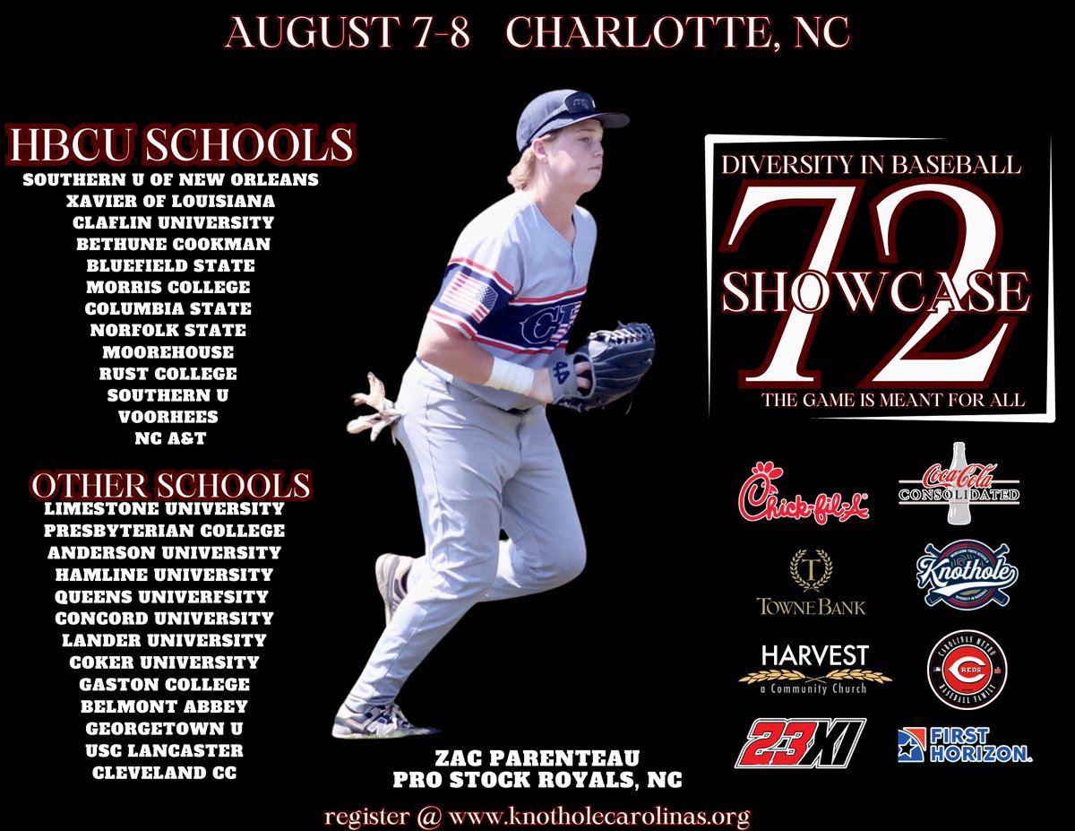 ZAC "Nails" PATENTEAU <a href="/ZacParenteau/">Zac Parenteau3</a> from Carolina Royals, NC <a href="/royals_carolina/">Carolina Royals</a> <a href="/ProStockRoyals/">Pro Stock Royals</a> is attending Knothole Foundation 
HBCU/PWI 72 Showcase 
AUG 7&amp;8
Charlotte, NC

EXPOSURE &amp; OPPORTUNITY 
<a href="/metro_reds/">carolinasmetroreds</a>
<a href="/G3Baseball/">GrounD BreakerS Baseball Academy</a> 
<a href="/MBPTakeover/">Minority Baseball Prospects</a> 

Register@ info.knotholecarolinas.org/hbcu-2024
