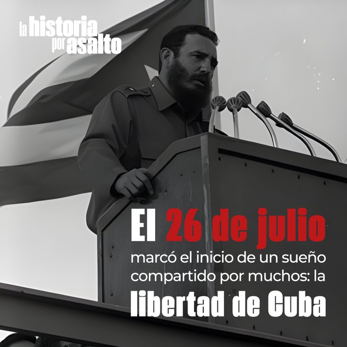 "En una sola cosa somos iguales al 26 de julio de 1953: la misma fe en los destinos de la patria, la misma confianza en la victoria de nuestro pueblo, la misma capacidad de soñar con todo aquello que serán realidades de mañana..." #LaHistoriaPorAsalto