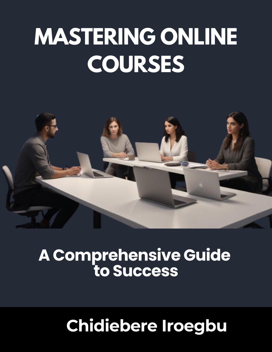 FIroegbu's tweet photo. MASTERING ONLINE COURSES: A Comprehensive Guide to Success https://t.co/Iva07wAfO4 #Amazon via @Amazon https://t.co/F0m7yvl6PT