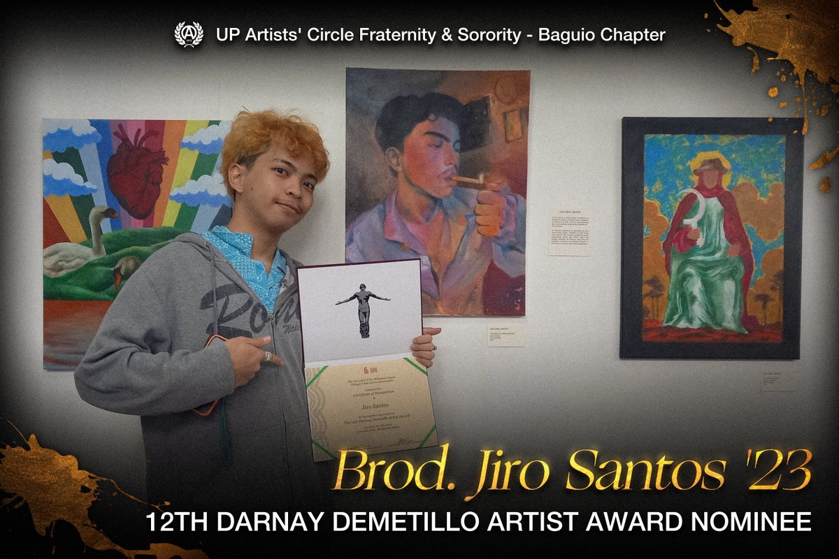 upacbaguio's tweet photo. The UP Artists' Circle Fraternity and Sorority congratulates Brod Jiro Santos '23 for his Darnay Demetillo Artist Award nomination! The 12th DDAA Exhibit is open for viewing every weekday at the Darnay Demetillo Art Space until August 5, 2024. 

Loyalty. Humility. Determination. https://t.co/22HAo7s8sD