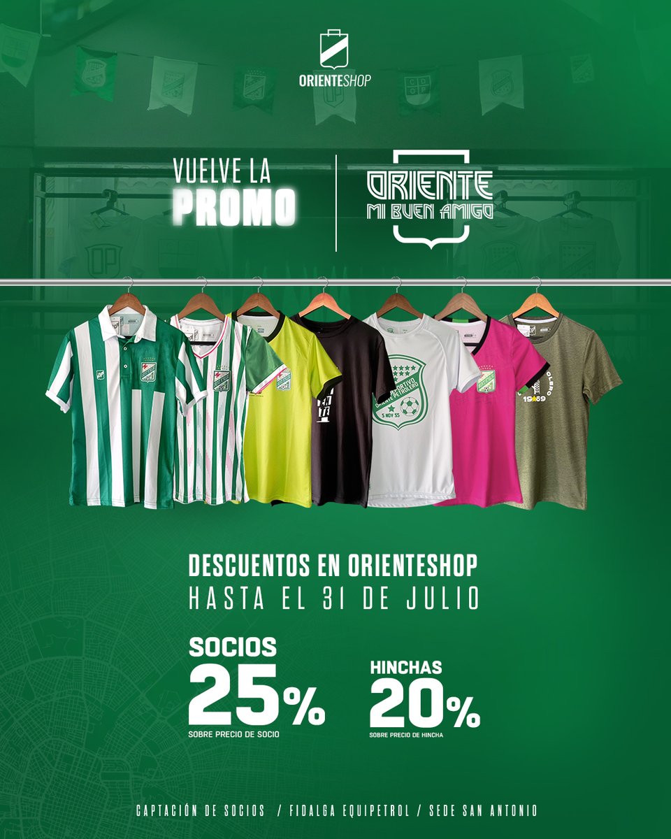 cdopetrolero's tweet photo. Vuelve la promo ¡ ORIENTE MI BUEN AMIGO !
Descuentos del 25% para socios y 20% hinchas en #OrienteShop
🟢 Válido hasta el 31 de julio
📲 Línea de ventas: https://t.co/0ggkc9RxNb
#TiendaOficial https://t.co/QN2zEHq9RQ