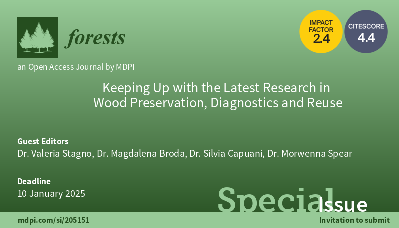 Forests_MDPI's tweet photo. 🌲 #Forests 🌲Open for Submissions
New Special Issue: Keeping Up with the Latest Research in #Wood #Preservation, #Diagnostics and #Reuse

👨‍🔬 Guest Editors: Dr. Valeria Stagno, Dr. @Magdalena_Broda, Dr. Silvia Capuani and Dr. Morwenna Spear

 👉https://t.co/8b6ESwZkSV https://t.co/MAxCobGbkY