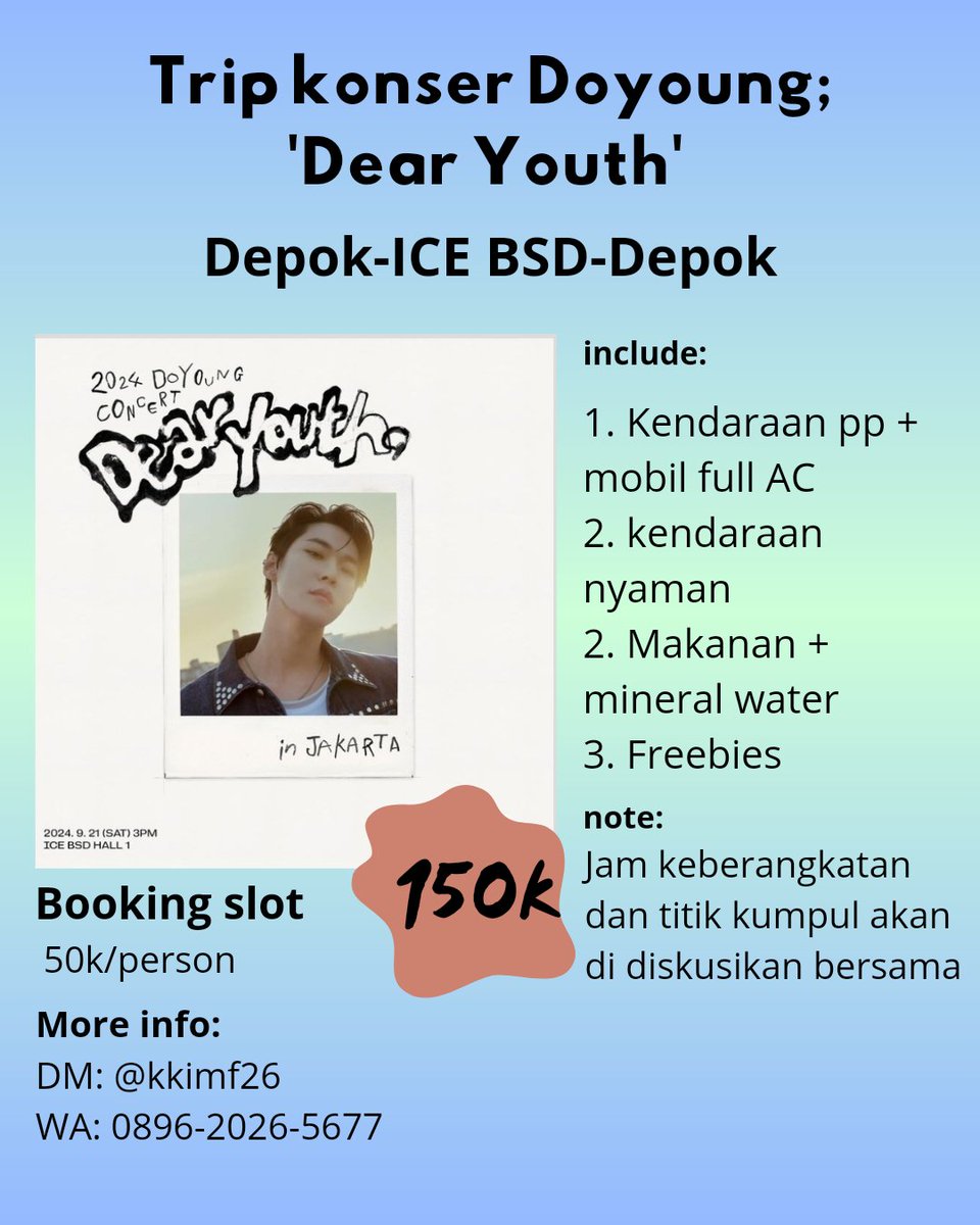 biru_tripkonser's tweet photo. OPEN TRIP KONSER DEAR YOUTH IN JAKARTA DEPOK-ICE BSD-DEPOK

yuk yang bingung berangkat naik apa dan sama siapa bisa join trip kita🙌🏻

include
✅ Makanan+Mineral water
✅ freebies 
✅ limited slot 

more info bisa dm aku atau wa nomor yang di poster
#DOYOUNG_Dear_Youth_JAKARTA https://t.co/OJEDNqFCsF