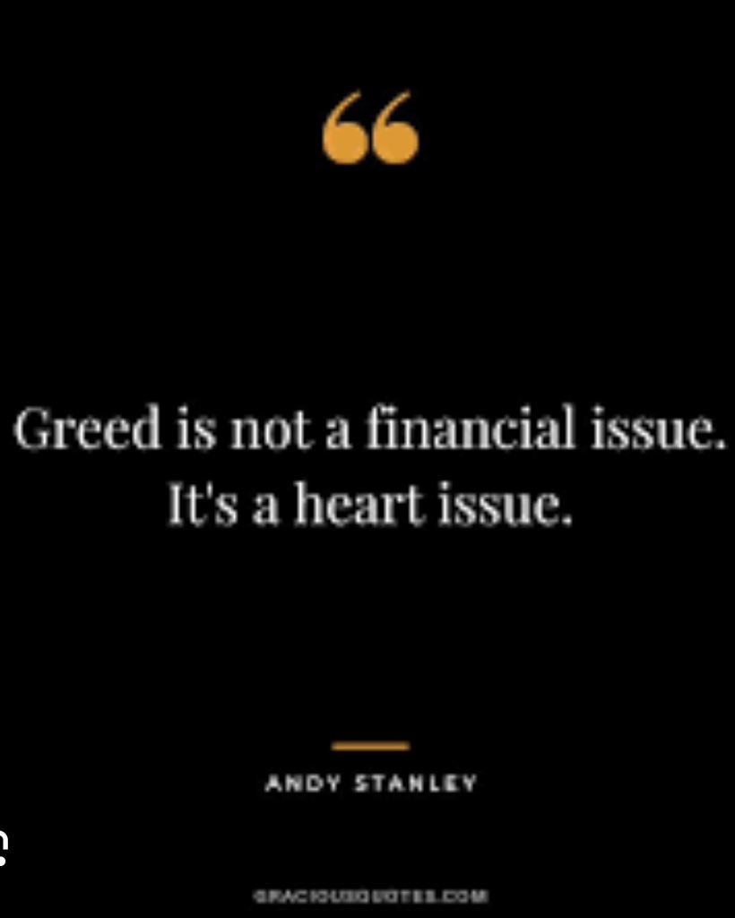 Greed has poisoned men’s souls