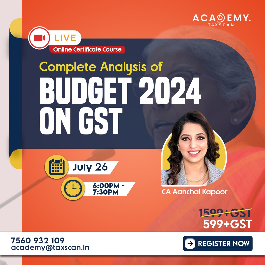 tax_scan's tweet image. 📢  Exclusive Webinar on Complete Analysis of Budget 2024 on GST

Enroll now: academy.taxscan.in/course/complet…

#Budget2024 #GSTAnalysis #TaxScanAcademy #Webinar #GSTUpdates #GSTChanges #TaxEducation #GSTExperts #TaxConsultants #TaxProfessionals #ComplianceExperts #GSTCompliance